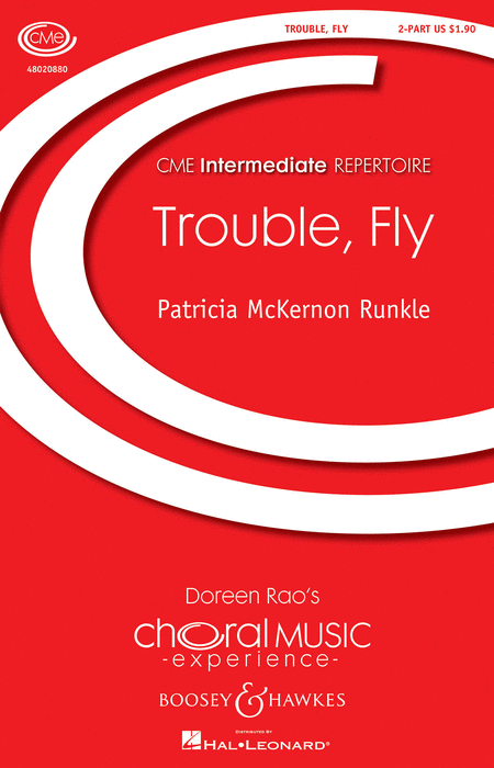 Trouble, Fly : 2-Part : Patricia McKernon Runkle : Patricia McKernon Runkle : Sheet Music : 48020880 : 884088509675