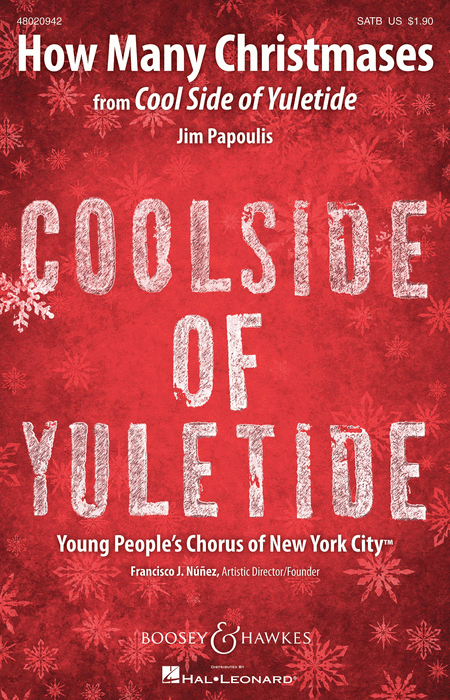 How Many Christmasses : SATB : Jim Papoulis : Young People's Chorus of NYC : Sheet Music : 48020942 : 884088530600