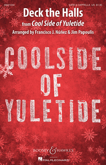 Deck the Halls : SATB : Francisco J. Nunez : Traditional Welsh Carol : Young People's Chorus of NYC : Sheet Music : 48021034 : 884088562731