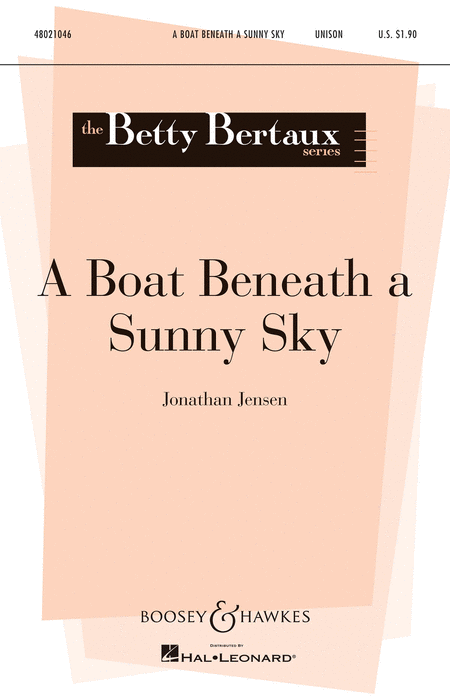 A Boat Beneath a Sunny Sky : Unison : Jonathan Jensen : Jonathan Jensen : Sheet Music : 48021046 : 884088574550