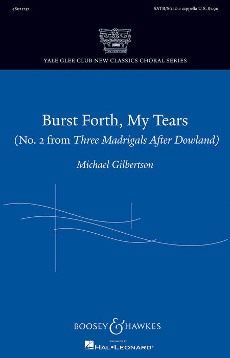 Burst Forth, My Tears : SATB : Michael Gilbertson : Sheet Music : 48021237 : 884088644222