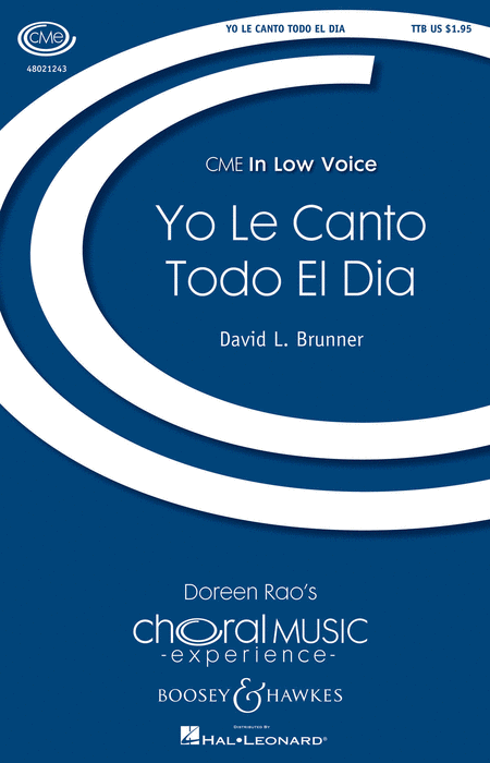 Yo le Canto Todo el Dia : TTB : David L. Brunner : David L. Brunner : Sheet Music : 48021243 : 884088649777