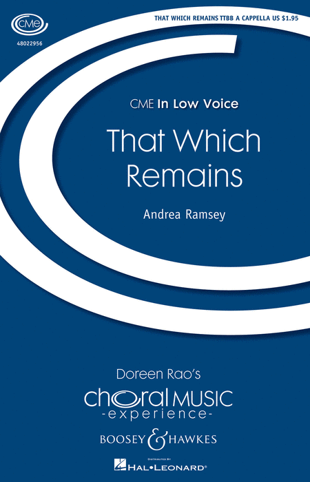 That Which Remains : TTBB : Andrea Ramsey : Andrea Ramsey : Sheet Music : 48022956 : 884088944445