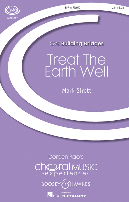 Treat the Earth Well : SSA : Mark Sirett : Mark Sirett : Sheet Music : 48023877 : 888680637880