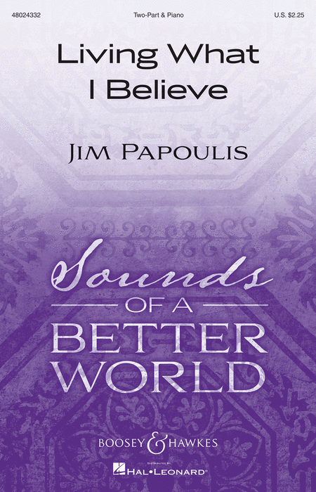 Living What I Believe : 2-Part : Jim Papoulis : Jim Papoulis : Sheet Music : 48024332 : 888680739812