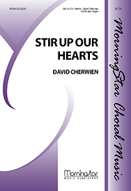 Stir Up Our Hearts : SATB : David Cherwien : Sheet Music : 50-0206