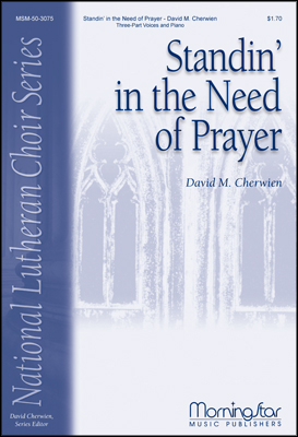 Standin' in the Need of Prayer : SAB : David Cherwien : David Cherwien : Sheet Music : 50-3075