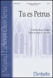 Tu es Petrus : SATB : Widor, Charles Marie : David Cherwien : Sheet Music : 50-6512