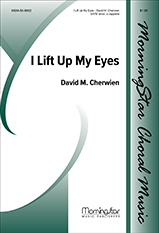 I Lift Up My Eyes : SATB divisi : David Cherwien : Sheet Music : 50-8602