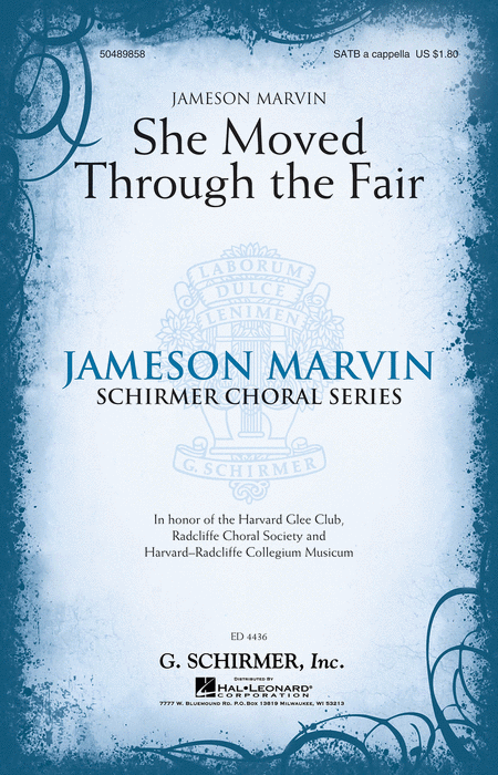 She Moved Through the Fair : SATB : Jameson Marvin : Harvard Glee Club : Sheet Music : 50489858 : 884088408244 : 1423482670