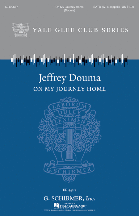 On My Journey Home : SATB divisi : Jeffrey Douma : Sheet Music : 50490677 : 884088638337 : 1458422550