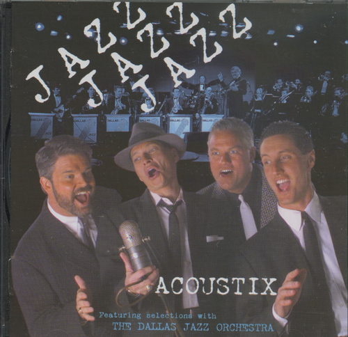 Acoustix : Jazz, Jazz, Jazz : 1 CD