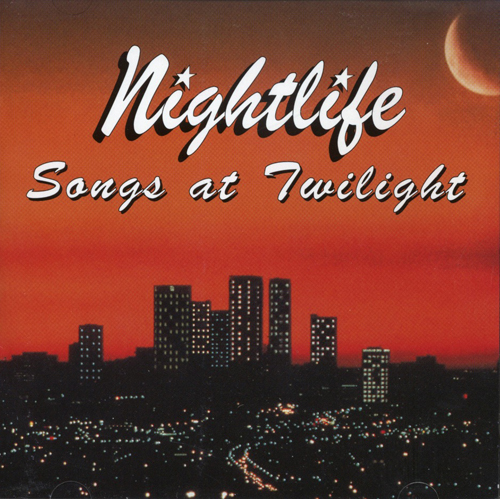 Nightlife : Songs At Twilight : 1 CD