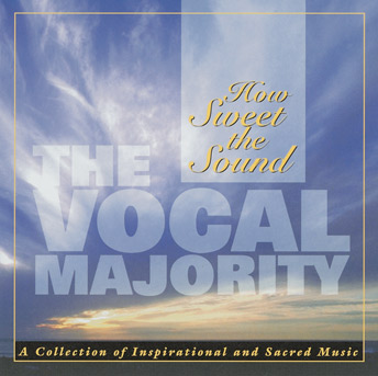 Vocal Majority : How Sweet The Sound : 1 CD : VM12000