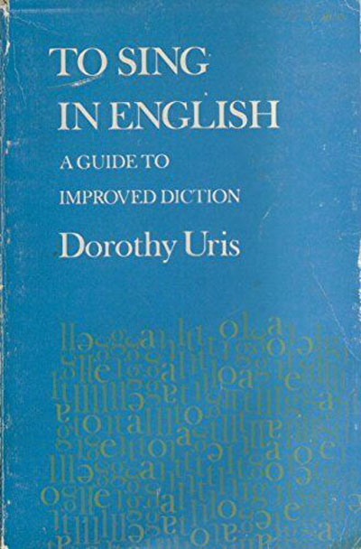Dorothy Uris : To Sing In English - A Guide to Improved Diction : Book : 073999528794 : 48007736