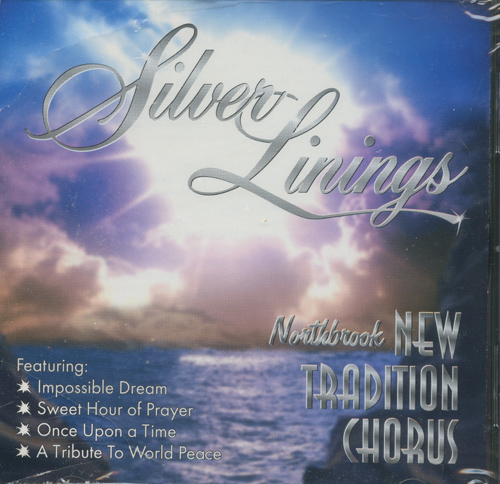 New Tradition Chorus : Silver Linings : 1 CD : Jay Giallombardo