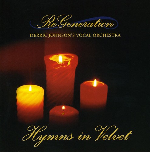 ReGeneration : Hymns In Velvet : 1 CD : Derric Johnson