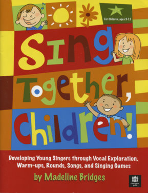 Madeline Bridges : Sing Together, Children! : Unison : 01 Book & DVD : Madeline Bridges : CGBK66