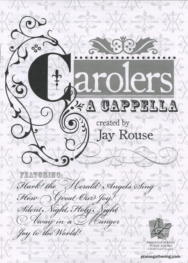 Jay Rouse : Carolers A Cappella : SATB : Songbook : 02050514