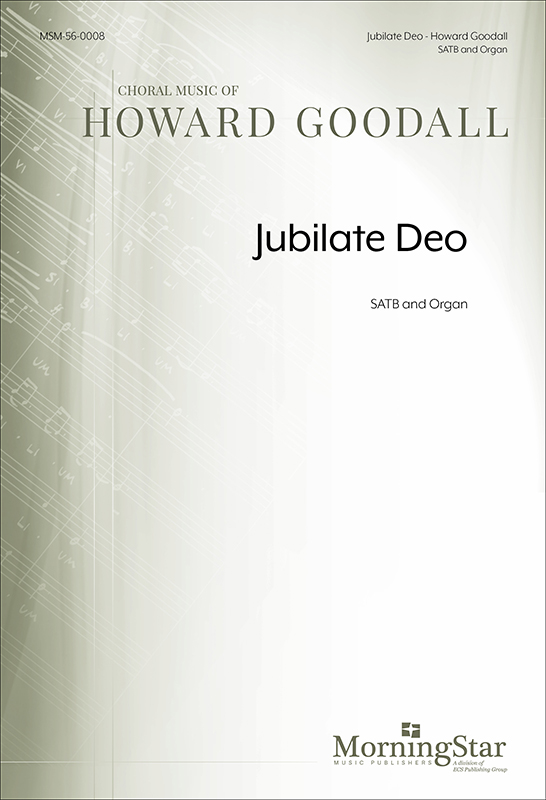 Jubilate Deo : SATB : Howard Goodall : Howard Goodall : Sheet Music : 56-0008