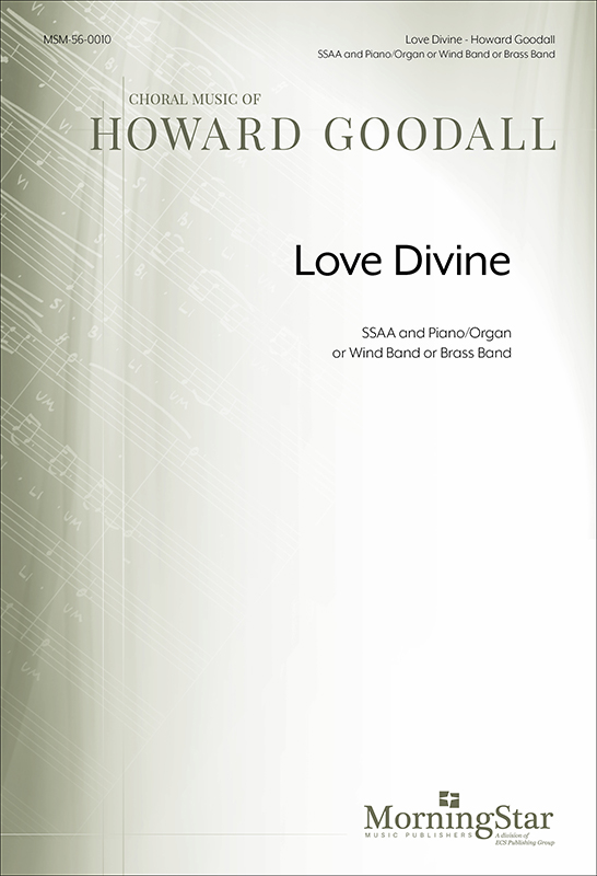 Love Divine : SSAA : Howard Goodall : Sheet Music : 56-0010