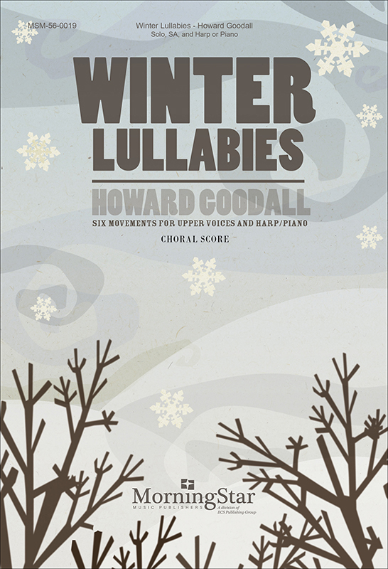 Howard Goodall : Winter Lullabies : SA : Songbook : Howard Goodall : 56-0019