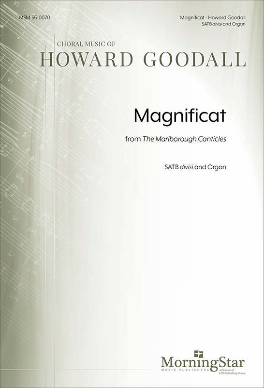Magnificat from The Marlborough Canticles : SATB divisi : Howard Goodall : Howard Goodall : Sheet Music : 56-0070