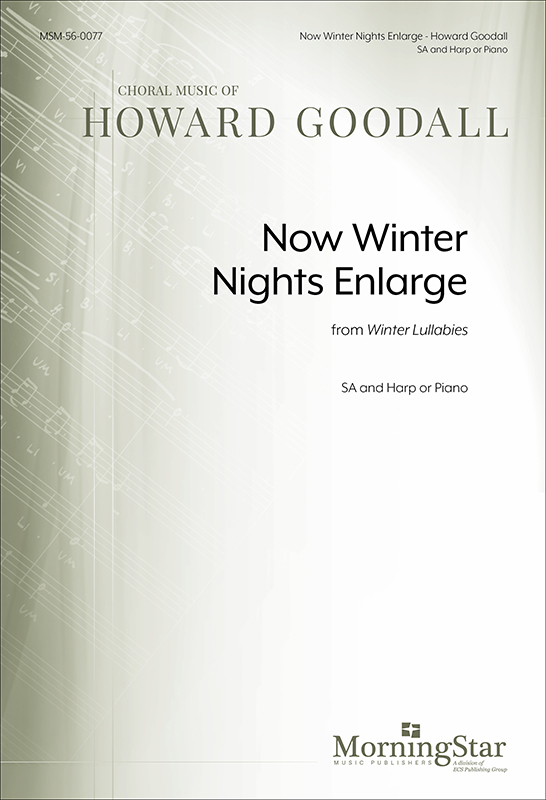 Now Winter Nights Enlarge from Winter Lullabies : SA : Howard Goodall : Howard Goodall : Sheet Music : 56-0077