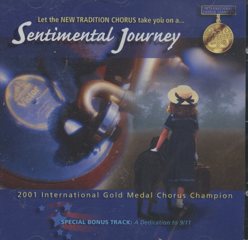 New Tradition Chorus : Sentimental Journey : 1 CD : Jay Giallombardo