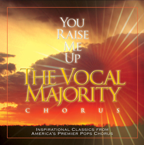 Vocal Majority : <span style="color:red;">You Raise Me Up</span> : 1 CD : Jim Clancy : VM23000