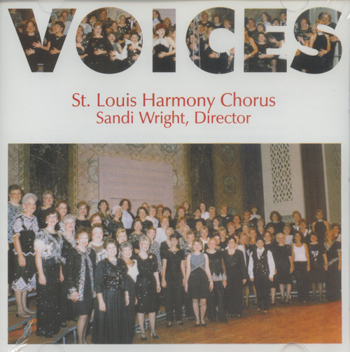 St. Louis Harmony Chorus : Voices : 1 CD : Sandi Wright