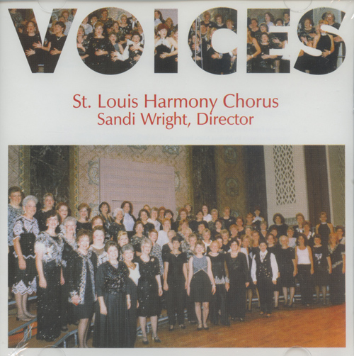 St. Louis Harmony Chorus : Voices : 1 CD : Sandi Wright : 