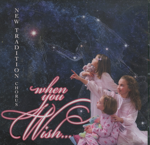 New Tradition Chorus : When You Wish : 1 CD : Jay Giallombardo : 