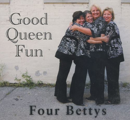 Four Bettys : Good Queen Fun : 1 CD