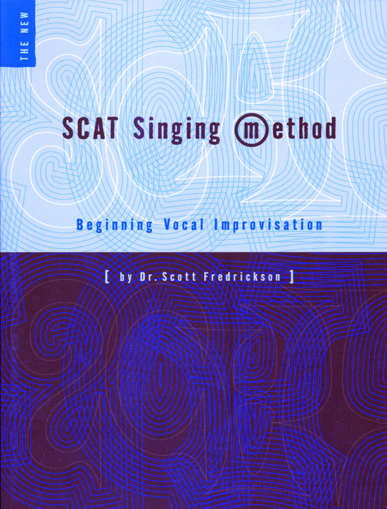 Dr. Scott Fredrickson : Scat Singing Method : Solo : 01 Songbook & 2CDs