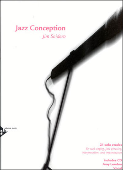 Jim Snidero : Jazz Conception for Scat Vocals : Scat : Songbook & Online Audio : 01-ADV14737