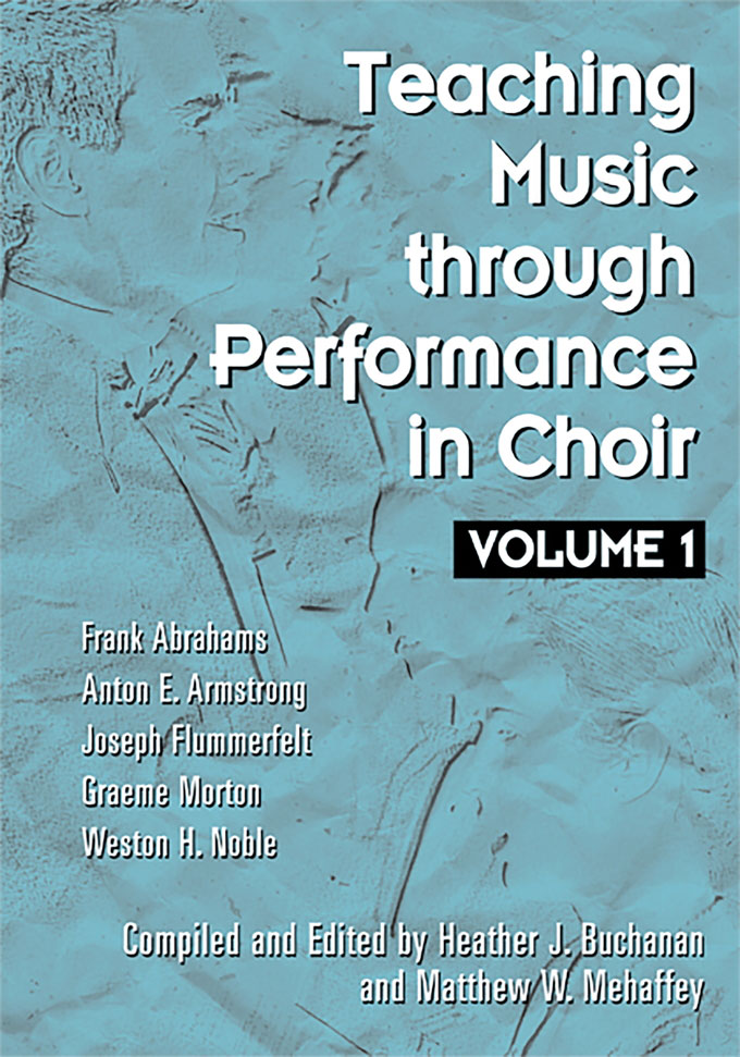Weston H. Noble, Anton E. Armstrong, Joseph Flummerfelt  : Teaching Music through Performance in Choir : Book : 6534