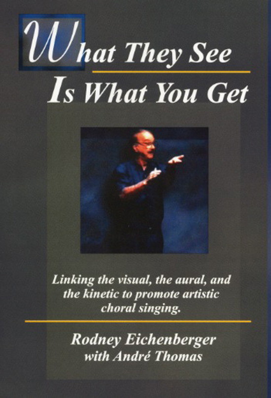 Eichenberger / Thomas : What They See Is What You Get : DVD : Rodney Eichenberger : 08763059