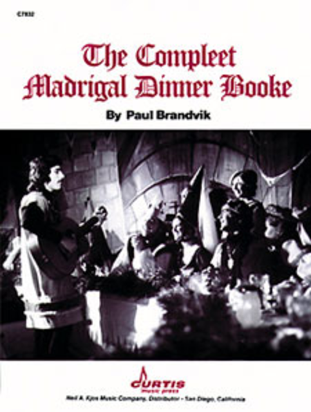 Paul Brandvik : Complete Madrigal Dinner Booke : SATB : Songbook : C7832