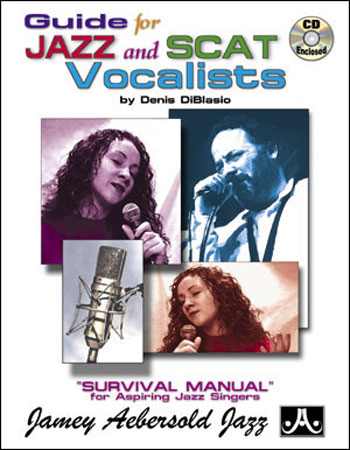 Denis DiBlasio : Guide for Jazz and Scat Vocalists : Scat : Songbook & 1 CD : SCAT