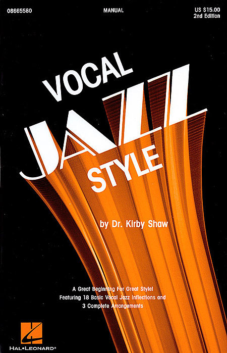 Kirby Shaw : Vocal Jazz Style - Manual and CD : Book & 1 CD : 884088876821 : 08665582
