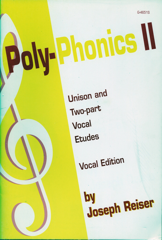 Joseph Reiser : Poly-Phonics II - Vocal Etudes for Grades 3-8 (Student Edition) : Book : 4651S