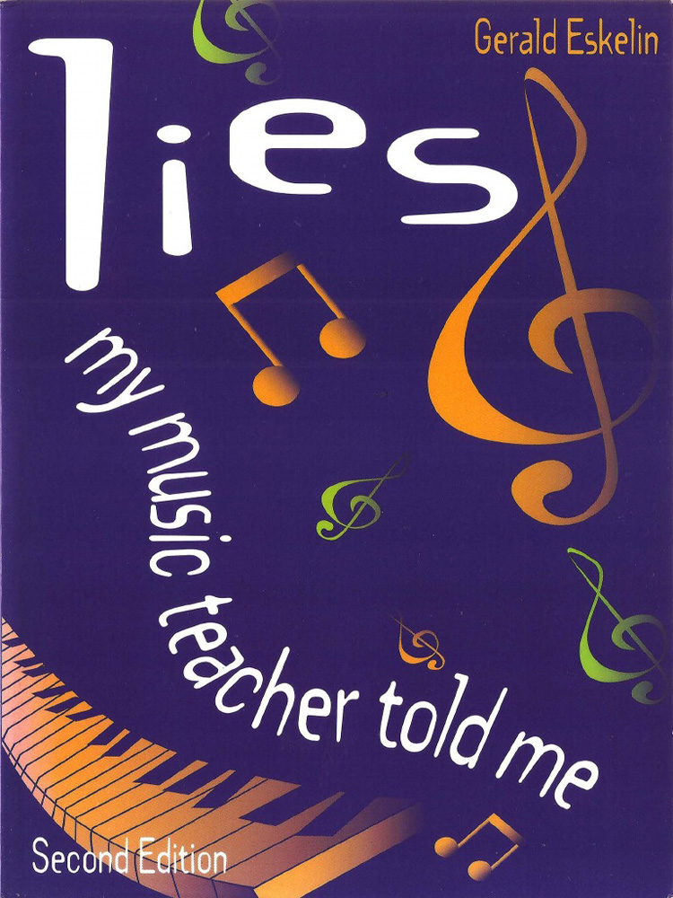 Gerald Eskelin : Lies My Music Teacher Told Me : Book : Gerald Eskelin