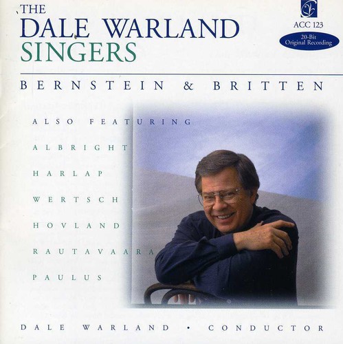 Dale Warland Singers : Bernstein & Britten : 1 CD : Dale Warland : Benjamin Britten Leonard BernsteinBernstein : 123