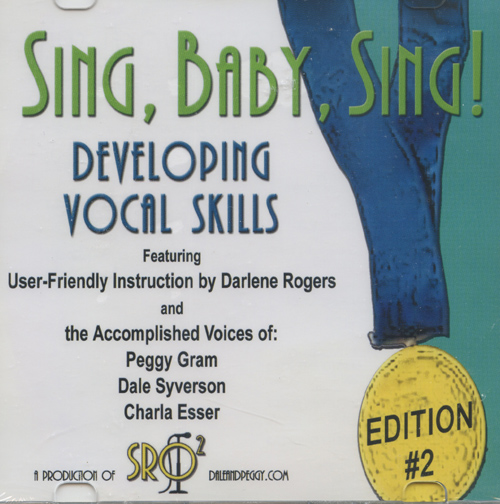 Darlene Rogers with Dale Syverson, Peggy Gram : Sing, Baby, Sing! - Developing Vocal Skills - Vol. 2 : Solo : 00  1 CD Vocal Warm Up Exercises