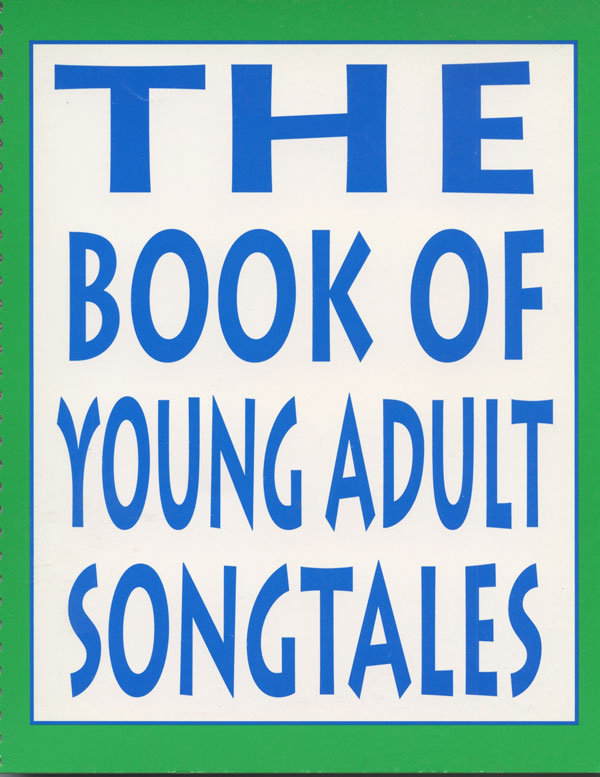 John M. Feierabend : The Book of Young Adult Songtales : Kids : Songbook : John M. Feierabend : G-5279