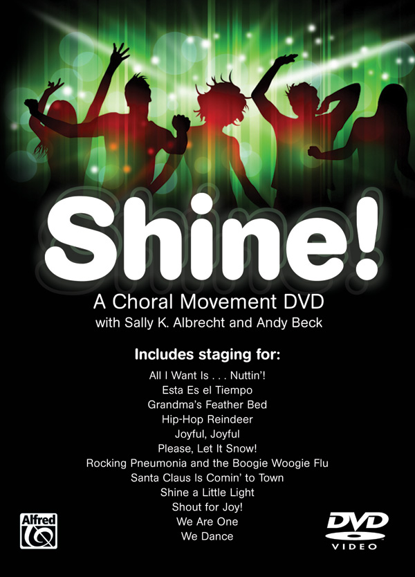 Sally Albrecht : Shine! A Choral Movement DVD : DVD : Sally K. Albrecht : 038081384481  : 00-34720