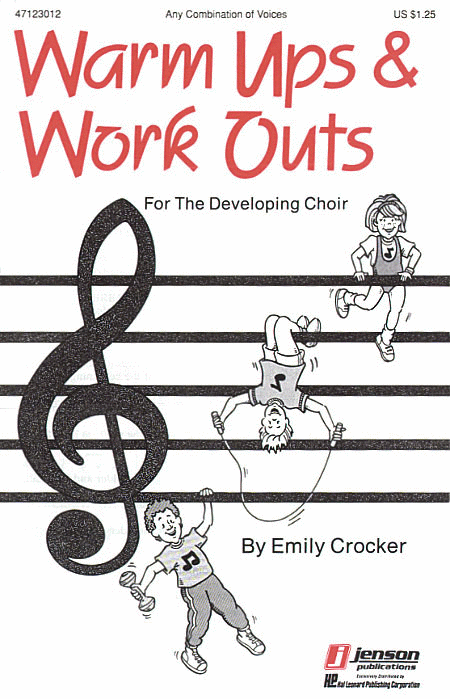 Emily Crocker : Warm Ups & Workouts For The Developing Choir : Treble : Songbook : Emily Crocker