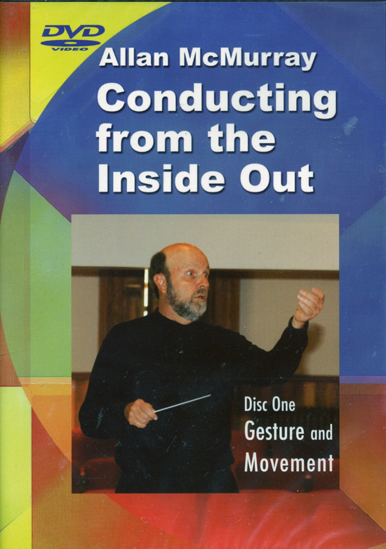 Allan McMurray : Conducting From The Inside Out : DVD : Allan McMurray : DVD-613