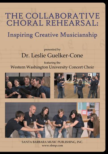 Dr. Leslie Guelker-Cone : The Collaborative Choral Rehearsal : DVD : Leslie Guelker-Cone : 964807009447 : SBMP944